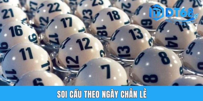 Soi cầu theo ngày chẵn lẻ